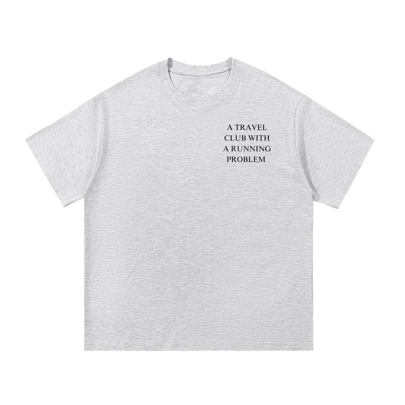 Travel Club With A Running Problem T-Shirt
